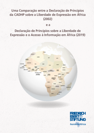 Uma comparaçő entre a Declaração de Princípios da CADHP sobre a Liberdade de Expressão em África (2002) e a Declaração de Princípios sobre a Liberdade de Expressão e o Acesso à Informação em África (2019)